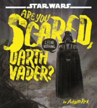 Star Wars: Are You Scared, Darth Vader? -- Hardback