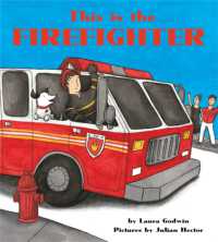 This is the Firefighter （Board Book）