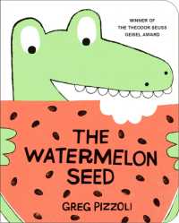 The Watermelon Seed （Board Book）