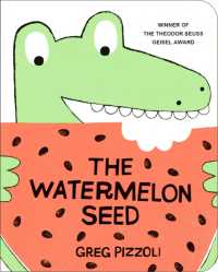 The Watermelon Seed （Board Book）