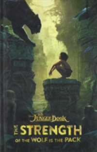The Strength of the Wolf is the Pack (The Jungle Book)