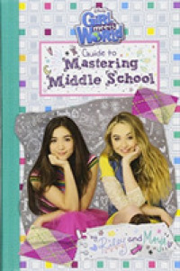Girl Meets World Guide to Mastering Middle School (Girl Meets World)