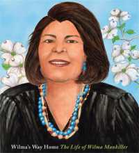 Wilma's Way Home : The Life of Wilma Mankiller (Big Words)