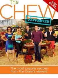 The Chew Approved : The Most Popular Recipes from the Chew Viewers
