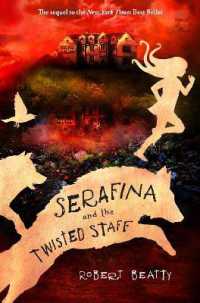 Serafina and the Twisted Staff-The Serafina Series Book 2 (Serafina)