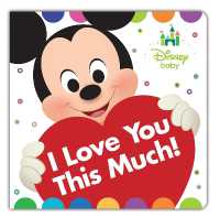 Disney Baby: I Love You This Much! （Board Book）