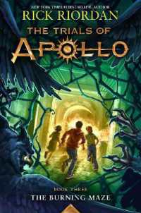リック・リオーダン著『アポロンと５つの神託　３　炎の迷路』（原書）<br>Burning Maze, The-Trials of Apollo, the Book Three (Trials of Apollo)