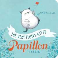 The Very Fluffy Kitty (Papillon) （BRDBK）
