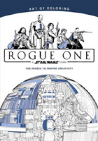 Star Wars Rogue One Adult Coloring Book : A Star Wars Story (Art of Coloring) （CLR CSM）