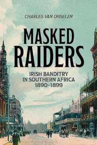 Masked Raiders : Irish Banditry in Southern Africa, 1880-1899