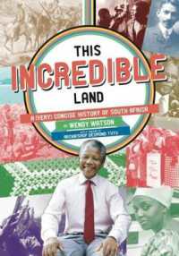 This incredible land : A (very) concise history of South Africa （2nd）