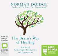 Brain's Way of Healing : Stories of Remarkable Recoveries and Discoveries -- Audio disc （Unabridged）