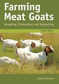 Farming Meat Goats : Breeding, Production and Marketing （Second）