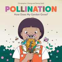 Pollination : How Does My Garden Grow?