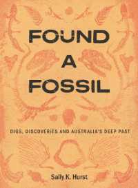 Found a Fossil : Digs, Discoveries and Australia's Deep Past