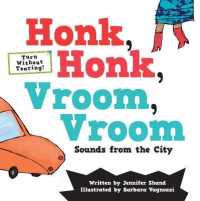 Honk, Honk, Vroom, Vroom : Sounds from the City (Turn without Tearing What's That Sound?)