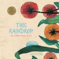 This Raindrop : Has a Billion Stories to Tell