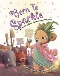 Born to Sparkle : A Story about Achieving Your Dreams