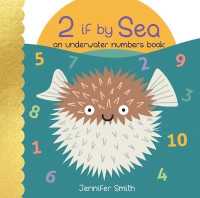 2 If by Sea : An Underwater Numbers Book （Board Book）