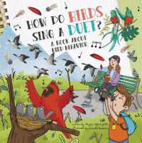 How Do Birds Sing a Duet? : A Book about Bird Behavior (How Do?)