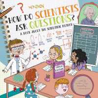 How Do Scientists Ask Questions? : A Book about the Scientific Method (How Do?)