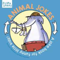 Animal Jokes : A Joke Book for Funny Little Kids (Flip & Funny) （Board Book）