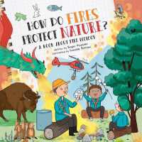 How Do Fires Protect Nature? : A Book about Fire Ecology (How Do?)
