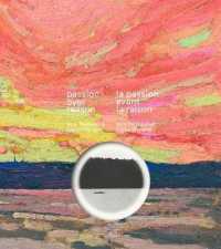 Passion over Reason / la passion avant la raison : Tom Thomson & Joyce Wieland