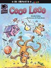 Coco Loco (Lecturas Graficas / Graphic Readers)