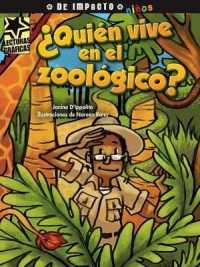 ¿Quién Vive En El Zoológico? (Lecturas Graficas / Graphic Readers)