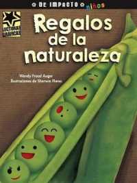 Regalos de La Naturaleza (Lecturas Graficas / Graphic Readers)