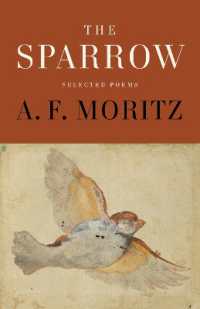 The Sparrow : Selected Poems of A.F. Moritz