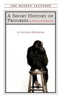 A Short History of Progress : Fifteenth Anniversary Edition (Cbc Massey Lectures)