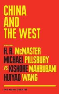 China and the West : The Munk Debates (Munk Debates)