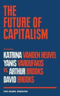 The Future of Capitalism : The Munk Debates (Munk Debates)