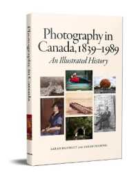 Photography in Canada, 1839-1989 : An Illustrated History (The Canadian Art Library)