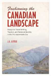 Fashioning the Canadian Landscape : Essays on Travel Writing, Tourism, and National Identity in the Pre-Automobile Era