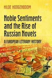 Noble Sentiments and the Rise of Russian Novels : A European Literary History