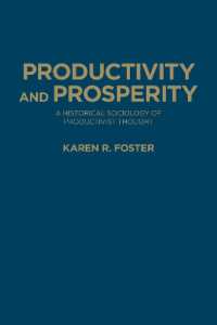Productivity and Prosperity : A Historical Sociology of Productivist Thought