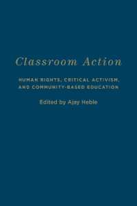 Classroom Action : Human Rights, Critical Activism, and Community-Based Education (Cultural Spaces)
