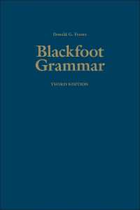 Blackfoot Grammar : Third Edition （3RD）