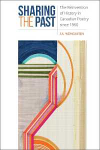 Sharing the Past : The Reinvention of History in Canadian Poetry since 1960