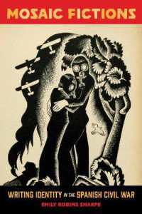 Mosaic Fictions : Writing Identity in the Spanish Civil War