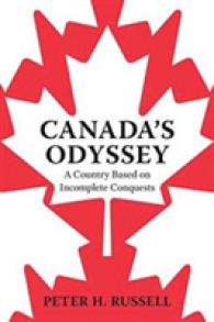 Canada's Odyssey : A Country Based on Incomplete Conquests