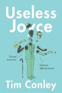 Useless Joyce : Textual Functions, Cultural Appropriations