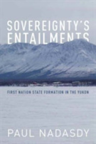 Sovereignty's Entailments : First Nation State Formation in the Yukon