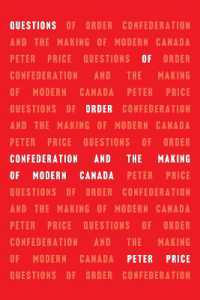 Questions of Order : Confederation and the Making of Modern Canada