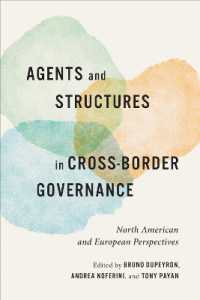 Agents and Structures in Cross-Border Governance : North American and European Perspectives