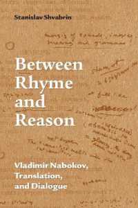 Between Rhyme and Reason : Vladimir Nabokov, Translation, and Dialogue