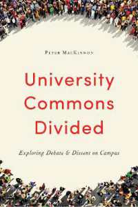 University Commons Divided : Exploring Debate & Dissent on Campus (Utp Insights)
